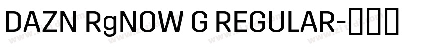 DAZN RgNOW G REGULAR字体转换